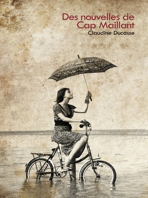 cover image of Des nouvelles de Cap Maillant